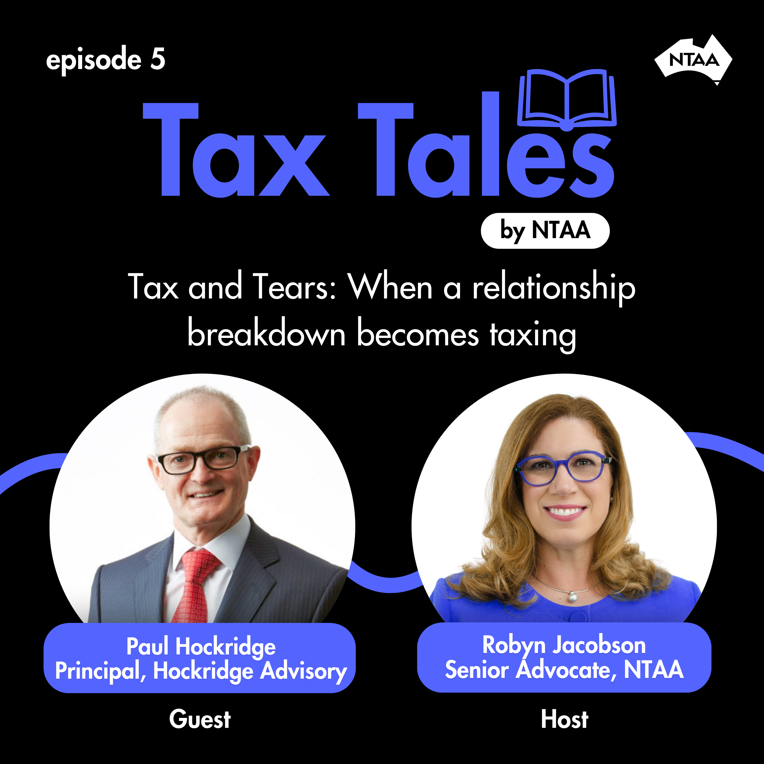 Episode 5 | Tax and Tears: When a relationship breakdown becomes taxing episode artwork