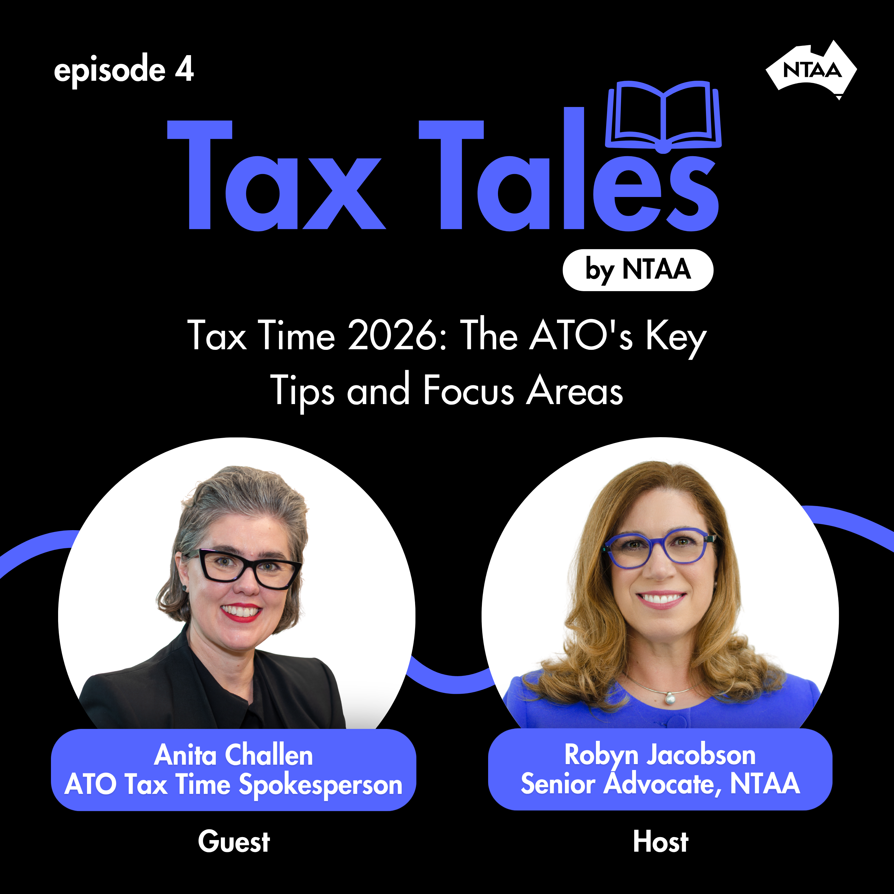 Episode 4 |  Tax Time 2026: The ATO's Key Tips and Focus Areas episode artwork